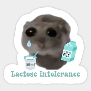 Sad hamster Lactose intolerance Sticker